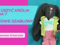Jak uszyć sukienkę dla królika Tilda - proste kroki i cenne wskazówki
