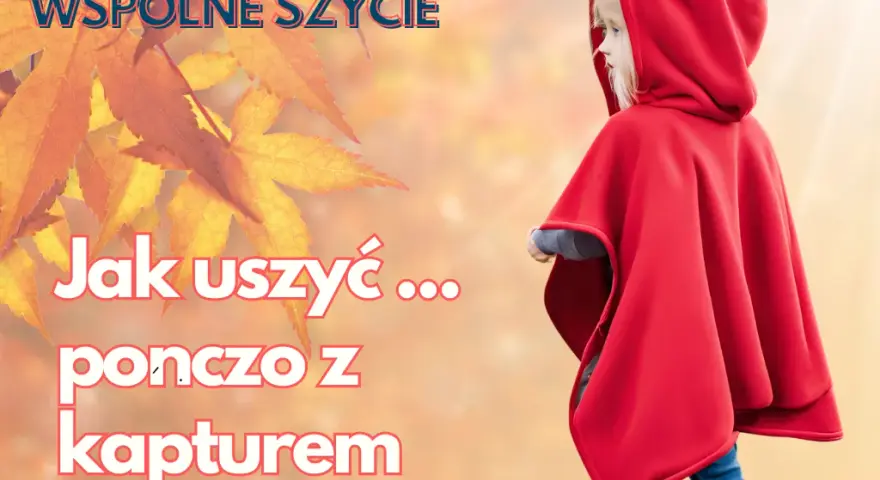 Jak uszyć pelerynę: proste kroki, które ułatwią szycie